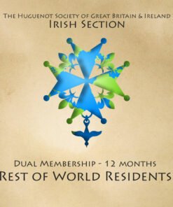 Huguenot Society Irish Section - Dual Membership (Rest of the World)